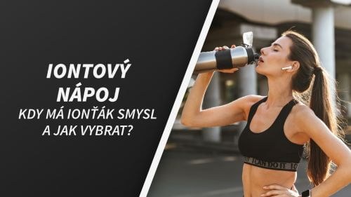 Iontový nápoj: Kdy má ionťák smysl a jak vybrat správný?
